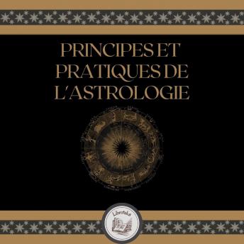[French] - Principes Et Pratiques De L'astrologie