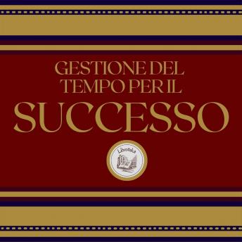 [Italian] - Gestione del tempo per il successo