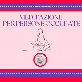 [Italian] - Meditazione per persone occupate