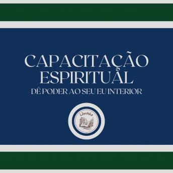 [Portuguese] - Capacitação Espiritual: Dê poder ao seu eu interior