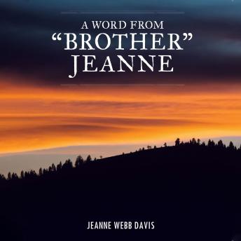 A Word from 'Brother' Jeanne