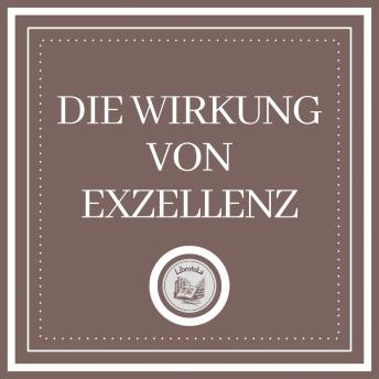 [German] - Die Wirkung Von Exzellenz