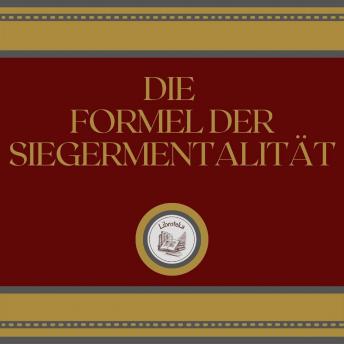 [German] - Die Formel Der Siegermentalität