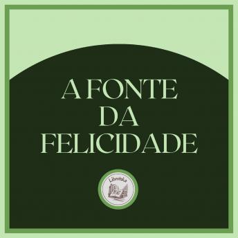 [Portuguese] - A Fonte da Felicidade