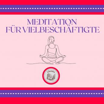 [German] - Meditation Für Vielbeschäftigte