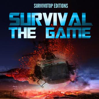 Survival : The Game: Survive a disaster, wild animals and human catastrophe. In this game book, make the good choice to stay alive !