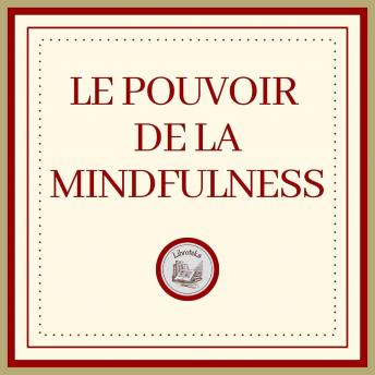 [French] - Le Pouvoir De La Mindfulness