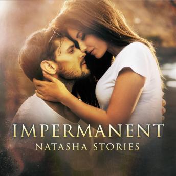 Impermanent, Audio book by Natasha Stories