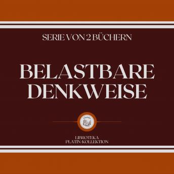 [German] - BELASTBARE DENKWEISE (SERIE VON 2 BÜCHERN)