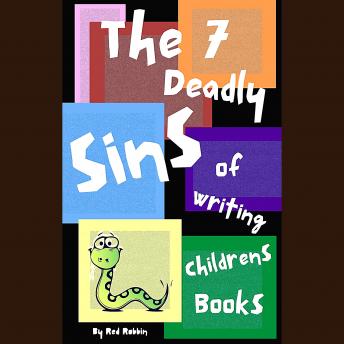 7 Deadly Sins of Writing Children's Books, Red Robbin