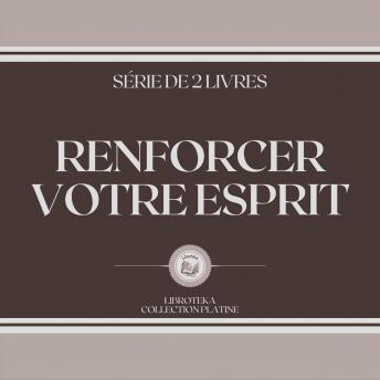 [French] - RENFORCER VOTRE ESPRIT (SÉRIE DE 2 LIVRES)