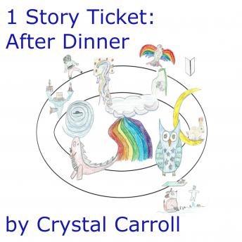 Download 1 Story Ticket: After Dinner by Crystal Carroll
