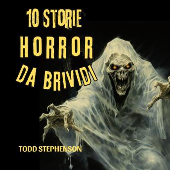 [Italian] - 10 Storie Horror da Brividi