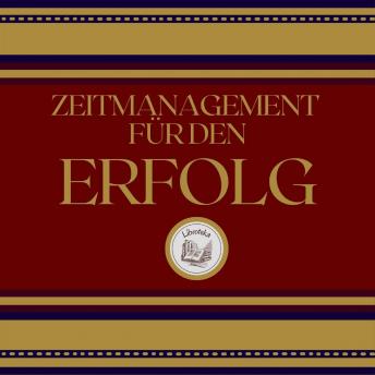 [German] - Zeitmanagement Für Den Erfolg