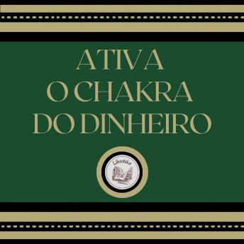 [Portuguese] - Ativa o Chakra do Dinheiro