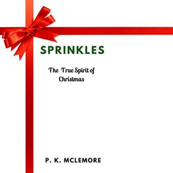 Sprinkles 'The True Spirit of Christmas.'