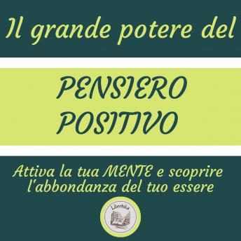[Italian] - Il Grande Potere Del Pensiero Positivo