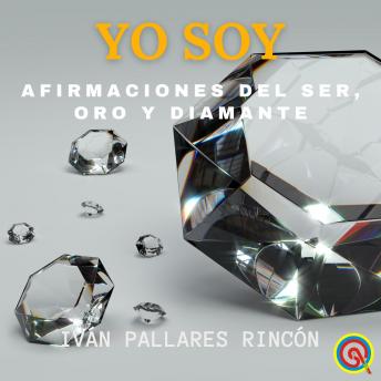 [Spanish] - YO SOY: Afirmaciones del Ser, Oro y Diamante