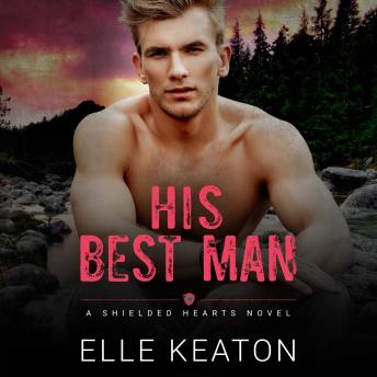 His Best Man: A friends to lovers M/M romance