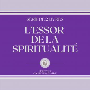 [French] - L'ESSOR DE LA SPIRITUALITÉ (SÉRIE DE 2 LIVRES)