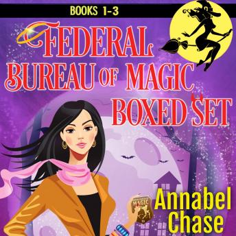 Federal Bureau of Magic Boxed Set Books 1-3