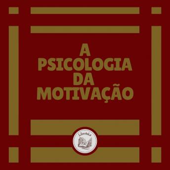 [Portuguese] - A Psicologia Da Motivação