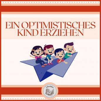 [German] - Ein Optimistisches Kind erziehen