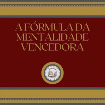 [Portuguese] - A fórmula da mentalidade vencedora