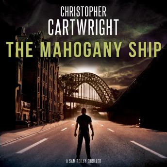Mahogany Ship, Audio book by Christopher Cartwright