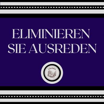 [German] - Eliminieren Sie Ausreden