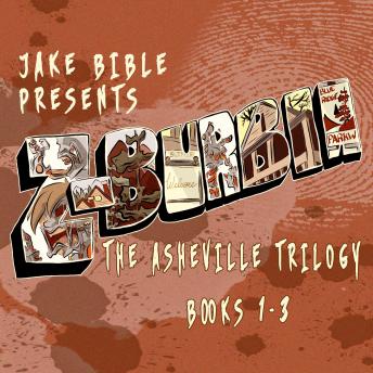 Z-Burbia: The Asheville Trilogy: Books 1-3