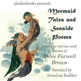 Download Best Audiobooks Kids Mermaid Tales and Seaside Poems by Abbie Farwell Brown Audiobook Free Download Kids free audiobooks and podcast