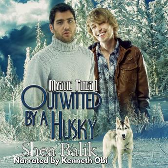 Outwitted by a Husky: Mystic Pines 1