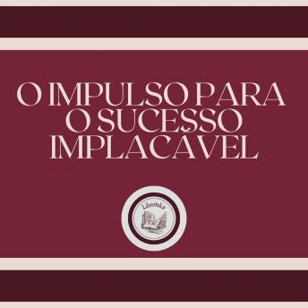 [Portuguese] - O impulso para o sucesso implacável