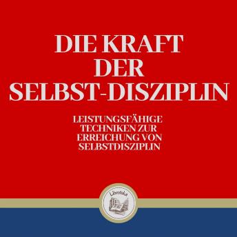 [German] - Die Kraft der Selbst-Disziplin