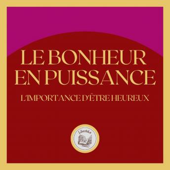 [French] - Le Bonheur En Puissance