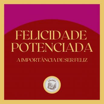 [Portuguese] - Felicidade Potenciada