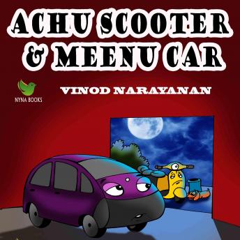 [Malayalam] - Achu Scooter and Meenu car: An audio book for children