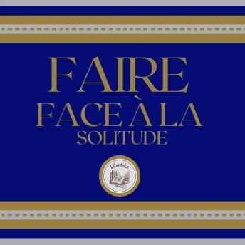 [French] - Faire Face À La Solitude