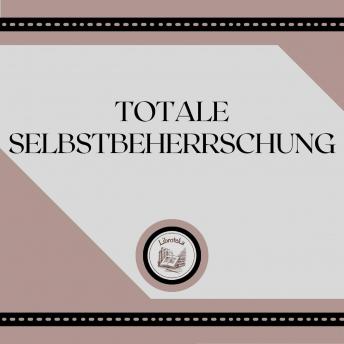 [German] - Totale Selbstbeherrschung