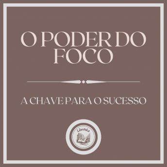 [Portuguese] - O Poder do Foco: A chave para o sucesso