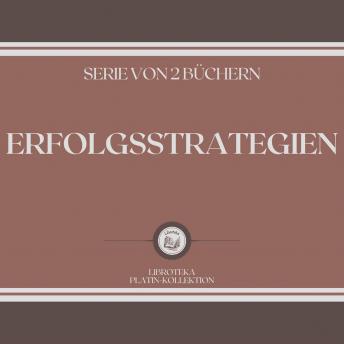 [German] - ERFOLGSSTRATEGIEN (SERIE VON 2 BÜCHERN)