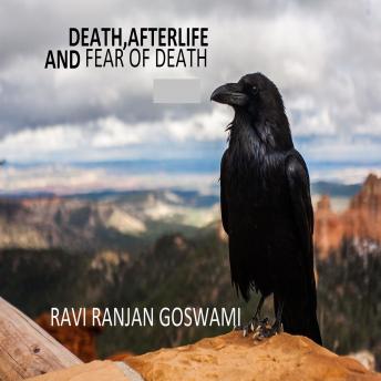 Death, afterlife, and fear of Death