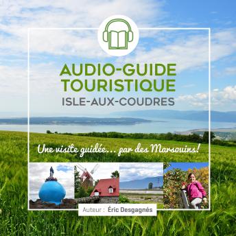 [French] - Audio-Guide Isle-aux-Coudres: Une visite guidée par des marsouins !