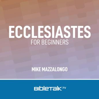 Ecclesiastes for Beginners
