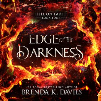 Edge of the Darkness (Hell on Earth Book 4)