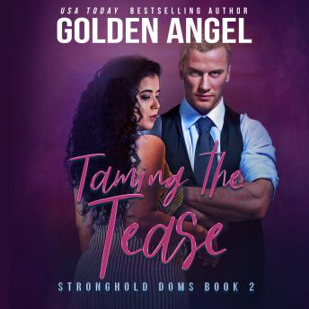 Download Taming the Tease by Golden  Angel