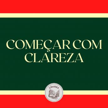 [Portuguese] - COMEÇAR COM CLAREZA