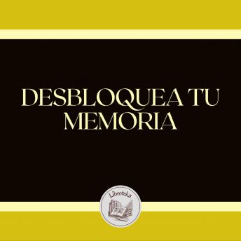 [Spanish] - DESBLOQUEA TU MEMORIA