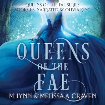 Queens of the Fae: Books 1-3